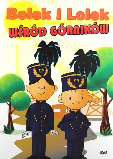 Bolek i Lolek wśród górników
